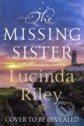 Kniha: The Missing Sister (Lucinda Riley). Pan Macmillan, 2021 Kniha: The Missing Sister (Lucinda Riley). Pan Macmillan, 2021