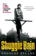 Kniha: Shuggie Bain (Douglas Stuart). Picador, 2021 Kniha: Shuggie Bain (Douglas Stuart). Picador, 2021