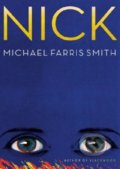 Kniha: Nick (Michael Farris Smith). Leda, 2021 Kniha: Nick (Michael Farris Smith). Leda, 2021