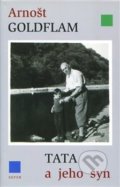 Kniha: Tata a jeho syn (Arnošt Goldflam). Sefer, 2021 Kniha: Tata a jeho syn (Arnošt Goldflam). Sefer, 2021