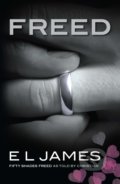Kniha: Freed (E L James). Arrow Books, 2021 Kniha: Freed (E L James). Arrow Books, 2021