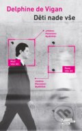 Kniha: Děti nade vše (Delphine de Vigan), 2021 Kniha: Děti nade vše (Delphine de Vigan), 2021