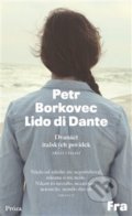 Kniha: Lido di Dante (Petr Borkovec). Fra, 2021 Kniha: Lido di Dante (Petr Borkovec). Fra, 2021
