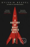 Kniha: A History of What Comes Next (Sylvain Neuvel). Penguin Books, 2021 Kniha: A History of What Comes Next (Sylvain Neuvel). Penguin Books, 2021