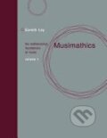 Kniha: Musimathics: Volume 1 (Gareth Loy). The MIT Press, 2011 Kniha: Musimathics: Volume 1 (Gareth Loy). The MIT Press, 2011