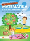Kniha: Hravá matematika 2 - metodická příručka (Taktik). Taktik, 2021 Kniha: Hravá matematika 2 - metodická příručka (Taktik). Taktik, 2021
