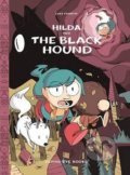 Kniha: Hilda and the Black Hound (Luke Pearson). Flying Eye Books, 2017 Kniha: Hilda and the Black Hound (Luke Pearson). Flying Eye Books, 2017
