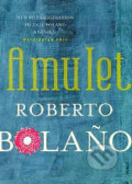 Kniha: Amulet (Roberto Bolaño). Picador, 2010 Kniha: Amulet (Roberto Bolaño). Picador, 2010