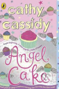 Kniha: Angel Cake (Cathy Cassidy). Penguin Books, 2010 Kniha: Angel Cake (Cathy Cassidy). Penguin Books, 2010
