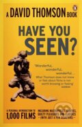 Kniha: Have You Seen...? (David Thomson). Penguin Books, 2010 Kniha: Have You Seen...? (David Thomson). Penguin Books, 2010