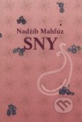 Kniha: Sny (Nadžíb Mahfúz). Drewo a srd, 2010 Kniha: Sny (Nadžíb Mahfúz). Drewo a srd, 2010