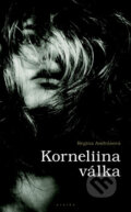 Kniha: Korneliina válka (Regina Andrásová). Eroika, 2010 Kniha: Korneliina válka (Regina Andrásová). Eroika, 2010
