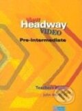 Kniha: New Headway Video - Pre-Intermediate - Teacher's Book (John Murphy). Oxford University Press Kniha: New Headway Video - Pre-Intermediate - Teacher's Book (John Murphy). Oxford University Press