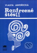 Kniha: Rozdrcené štěstí (Vlasta Javořická). LÍPA, 1993 Kniha: Rozdrcené štěstí (Vlasta Javořická). LÍPA, 1993