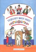 Kniha: Veselosti nikdy dosti (LÍPA). LÍPA Kniha: Veselosti nikdy dosti (LÍPA). LÍPA