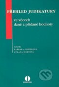 Kniha: Přehled judikatury ve věcech DPH (Barbara Pořízková a Zuzana Hortová). ASPI, 2008 Kniha: Přehled judikatury ve věcech DPH (Barbara Pořízková a Zuzana Hortová). ASPI, 2008