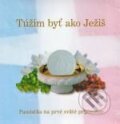 Kniha: Túžim byť ako Ježiš (Sali foto). Sali foto, 2010 Kniha: Túžim byť ako Ježiš (Sali foto). Sali foto, 2010