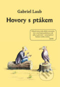Kniha: Hovory s ptákem (Gabriel Laub). Dybbuk, 2010 Kniha: Hovory s ptákem (Gabriel Laub). Dybbuk, 2010