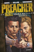 Kniha: Preacher - Kazatel 6 (Garth Ennis a Steve Dillon). BB/art, Crew, 2010 Kniha: Preacher - Kazatel 6 (Garth Ennis a Steve Dillon). BB/art, Crew, 2010