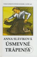 Kniha: Úsmevné trápenia (Anna Sláviková). Vydavateľstvo Štúdio humoru a satiry, 2009 Kniha: Úsmevné trápenia (Anna Sláviková). Vydavateľstvo Štúdio humoru a satiry, 2009