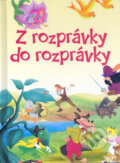 Kniha: Z rozprávky do rozprávky (Ottovo nakladateľstvo). Ottovo nakladateľstvo, 2010 Kniha: Z rozprávky do rozprávky (Ottovo nakladateľstvo). Ottovo nakladateľstvo, 2010