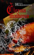 Kniha: Čierna madona (Traci Hardingová). Columbus, 2010 Kniha: Čierna madona (Traci Hardingová). Columbus, 2010