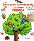 Kniha: Moje první encyklopedie Larousse (Mladá fronta). Mladá fronta, 2009 Kniha: Moje první encyklopedie Larousse (Mladá fronta). Mladá fronta, 2009