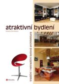 Kniha: Atraktivní bydlení (Helena Černíková). CPRESS, 2010 Kniha: Atraktivní bydlení (Helena Černíková). CPRESS, 2010
