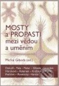 Kniha: Mosty a propasti mezi vědou a uměním (Michal Giboda). Tomáš Halama, 2010 Kniha: Mosty a propasti mezi vědou a uměním (Michal Giboda). Tomáš Halama, 2010