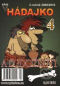 Hádajko 4 - A ľudožrúti (Arkus). Arkus, 2010 Hádajko 4 - A ľudožrúti (Arkus). Arkus, 2010