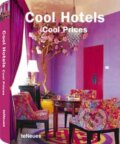 Kniha: Cool Hotels Cool Prices (Te Neues). Te Neues, 2010 Kniha: Cool Hotels Cool Prices (Te Neues). Te Neues, 2010