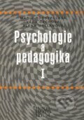 Kniha: Psychologie a pedagogika I (Marie Rozsypalová). Informatorium, 2006 Kniha: Psychologie a pedagogika I (Marie Rozsypalová). Informatorium, 2006