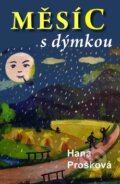 Kniha: Měsíc s dýmkou (Hana Prošková). Olympia, 2010 Kniha: Měsíc s dýmkou (Hana Prošková). Olympia, 2010