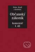 Kniha: Občanský zákoník 1.+2. díl (Josef Fiala a kolektiv). ASPI, 2010 Kniha: Občanský zákoník 1.+2. díl (Josef Fiala a kolektiv). ASPI, 2010
