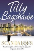 Kniha: Scandalous (Tilly Bagshawe). HarperCollins, 2010 Kniha: Scandalous (Tilly Bagshawe). HarperCollins, 2010