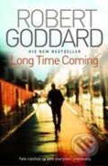 Kniha: Long Time Coming (Robert Goddard). Transworld, 2010 Kniha: Long Time Coming (Robert Goddard). Transworld, 2010
