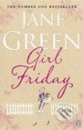 Kniha: Girl Friday (Jane Green). Penguin Books, 2010 Kniha: Girl Friday (Jane Green). Penguin Books, 2010