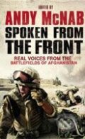 Kniha: Spoken from the Front (Andy McNab). Transworld, 2010 Kniha: Spoken from the Front (Andy McNab). Transworld, 2010