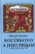 Kniha: Kocúrkovo a jeho príbeh (Milan Stano). Vydavateľstvo Štúdio humoru a satiry, 2010 Kniha: Kocúrkovo a jeho príbeh (Milan Stano). Vydavateľstvo Štúdio humoru a satiry, 2010