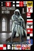 Kniha: Teutonští rytíři I. (František Kuník a Wolfgang Schwangen). Českycestovatel.cz, 2010 Kniha: Teutonští rytíři I. (František Kuník a Wolfgang Schwangen). Českycestovatel.cz, 2010