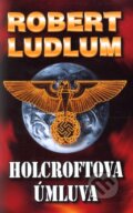 Kniha: Holcroftova úmluva (Robert Ludlum). Domino, 2010 Kniha: Holcroftova úmluva (Robert Ludlum). Domino, 2010