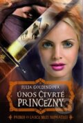 Kniha: Únos čtvrté princezny (Julia Goldingová). Mladá fronta, 2010 Kniha: Únos čtvrté princezny (Julia Goldingová). Mladá fronta, 2010