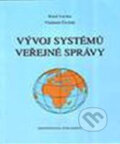 Kniha: Vývoj systémů veřejné správy (Karel Lacina a Vladimír Čechák). Professional Publishing, 2003 Kniha: Vývoj systémů veřejné správy (Karel Lacina a Vladimír Čechák). Professional Publishing, 2003