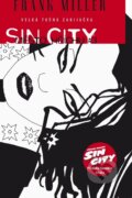 Kniha: Sin City: Město hříchu #3 (Frank Miller). ComicsCentrum Kniha: Sin City: Město hříchu #3 (Frank Miller). ComicsCentrum