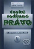 Kniha: České rodinné právo (Milana Hrušáková a Zdeňka Králíčková). Doplněk, 2006 Kniha: České rodinné právo (Milana Hrušáková a Zdeňka Králíčková). Doplněk, 2006