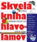 Kniha: Skvelá kniha hlavolamov (Ivan Moscovich). Perfekt, 2010 Kniha: Skvelá kniha hlavolamov (Ivan Moscovich). Perfekt, 2010
