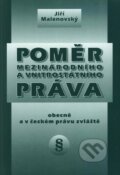 Kniha: Poměr mezinárodního a vnitrostátního práva (Jiří Malenovský). Doplněk, 2000 Kniha: Poměr mezinárodního a vnitrostátního práva (Jiří Malenovský). Doplněk, 2000