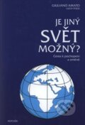 Kniha: Je jiný svět možný? (Giuliano Amato a Lucia Pozzi). Doplněk, 2007 Kniha: Je jiný svět možný? (Giuliano Amato a Lucia Pozzi). Doplněk, 2007