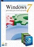 Kniha: Windows 7 (Steve Sinchak). Zoner Press, 2010 Kniha: Windows 7 (Steve Sinchak). Zoner Press, 2010