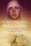 Kniha: My Son Marshall, My Son Eminem (Debbie Nelson). John Blake, 2008 Kniha: My Son Marshall, My Son Eminem (Debbie Nelson). John Blake, 2008